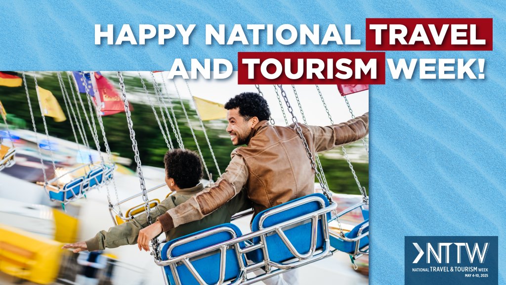 National Travel & Tourism Week 2025 National Travel & Tourism Week 2025